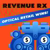 Revenue RX, Optical Retail Wins
