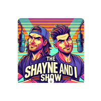 Shayne and I Show