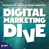 Digital Marketing Dive Digital Marketing Dive
