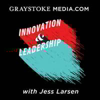 The Jess Larsen Show on Innovation & Leadership