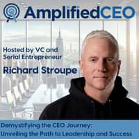 Amplified CEO with Richard Stroupe