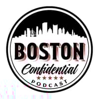 Boston Confidential Beantown's True Crime Podcast