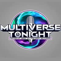 Multiverse Tonight - The Podcast about All Your Geeky Universes