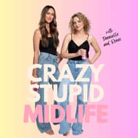 Crazy Stupid Midlife Podcast