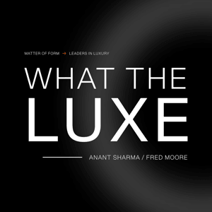 What The Luxe