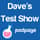 Dave's New Test Show