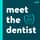 Meet the Dentist