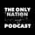 The Only Nation Podcast