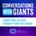 Conversations With Giants