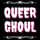 Queer Ghoul