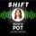Shift or Get Off the Pot