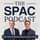 The SPAC Podcast